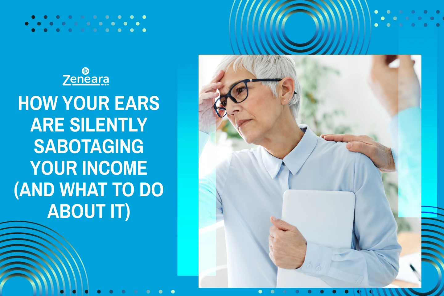 How Your Ears Are Silently Sabotaging Your Income