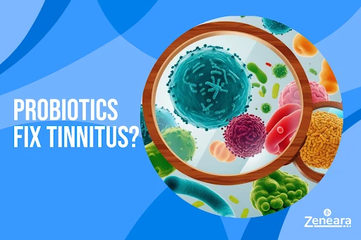 Probiotics Fix Tinnitus